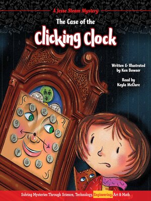 cover image of The Case of the Clicking Clock